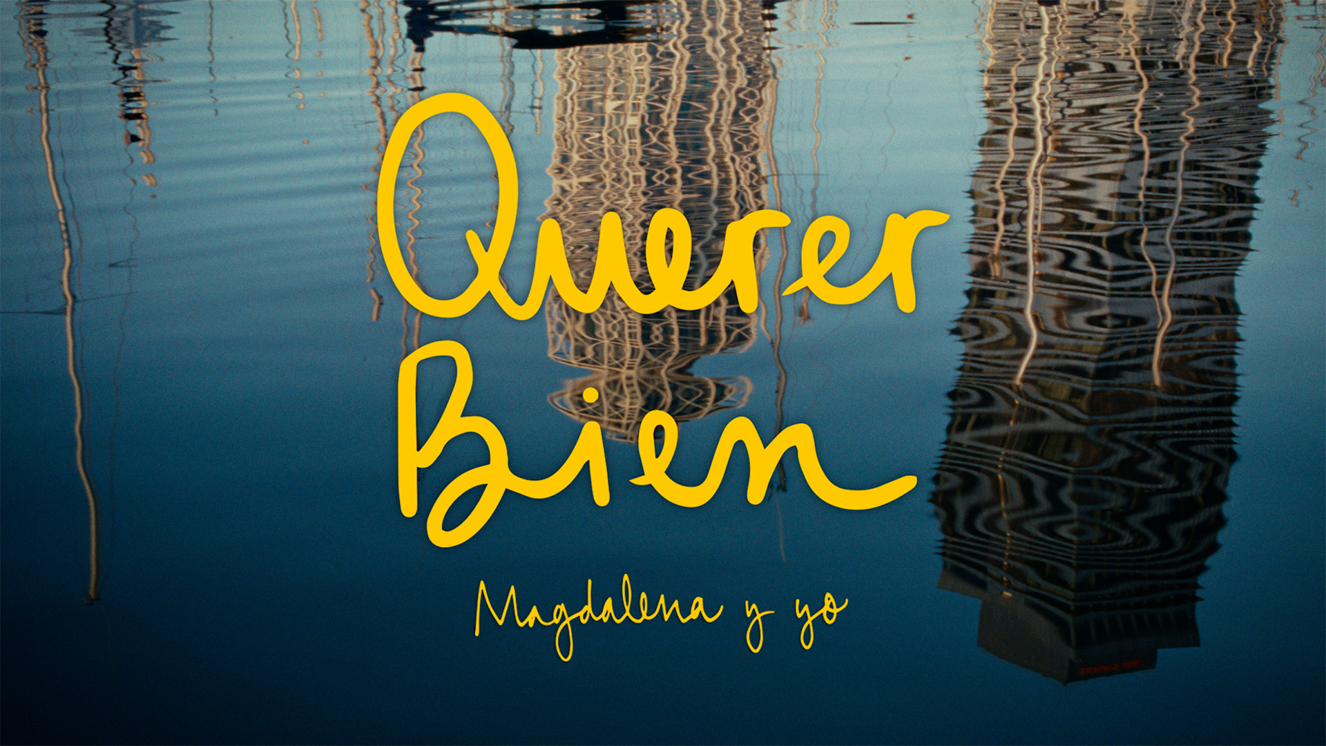 Querer bien - music video — Magdalena y Yo